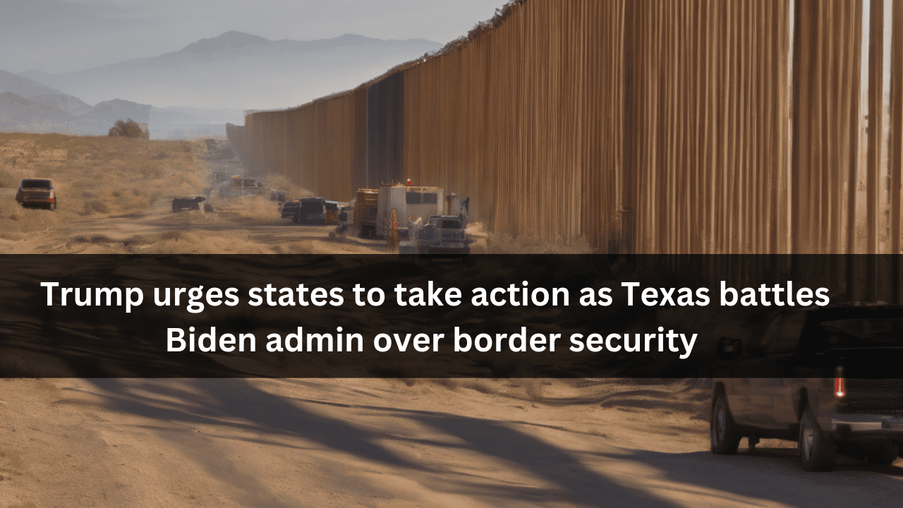 Texas confronts Biden administration in border security clash